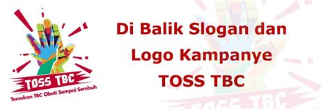 Di Balik Slogan Dan Logo Kampanye Toss Tbc Yayasan Kncv Indonesia