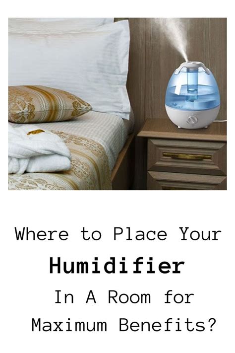 Where To Place Your Humidifier In A Room For Maximum Benefits