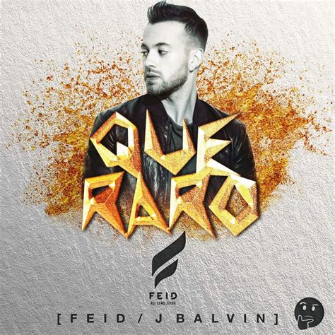 Feid Ft J Balvin Que Raro