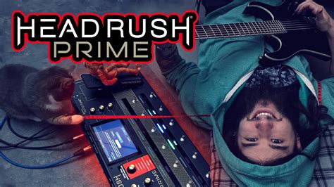 Does The Headrush Prime Live Up To The Hype Demo Review YouTube