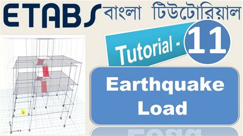 11 How To Define And Assign Earthquake Or Seismic Load In Etabs Bnbc