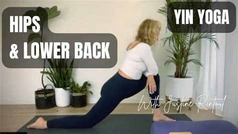 Yin Yoga For Hips And Lower Back Youtube