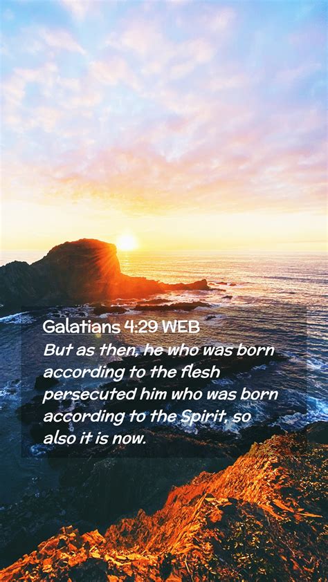 Galatians Web Mobile Phone Wallpaper But As Then He Who Was