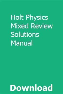 Holt Physics Mixed Review Solutions Manual