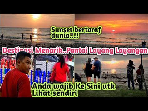 Gadis Sabah Destinasi Paling Menarik Pantai Layang Layangan Di