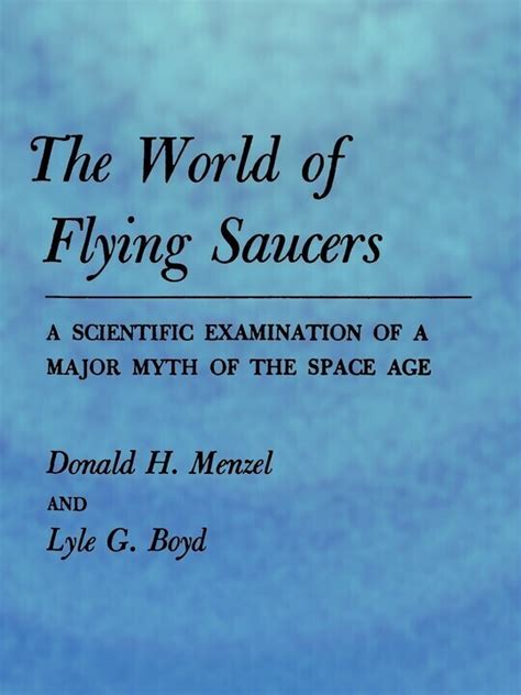 The World Of Flying Saucers A Scientific Examination Of A Major Myth