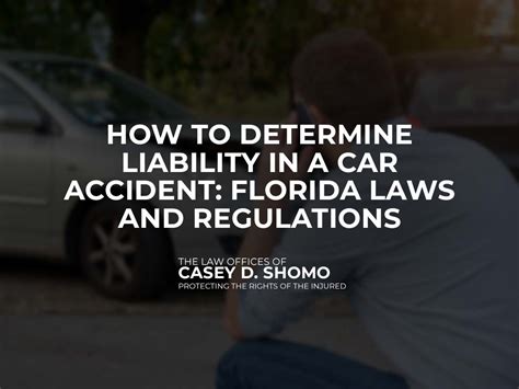 How To Determine Liability In A Car Accident Florida Laws And