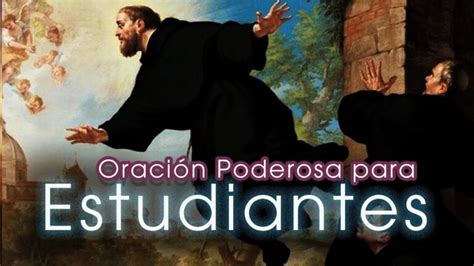 Oracion Al Santo De Los Estudios Oraciones Religiosas Cristianas