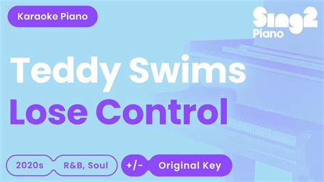 Teddy Swims Lose Control Karaoke Piano Youtube