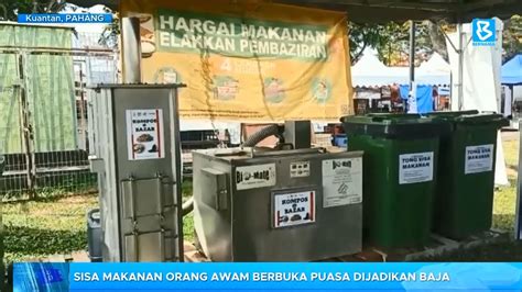 Sisa Makanan Orang Awam Berbuka Puasa Dijadikan Baja Youtube