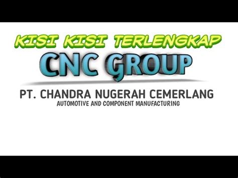 KISI KISI PSIKOTES PT Chandra Nugerah Cemerlang CNC GROUP YouTube