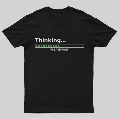 Thinking T Shirt Geeksoutfit