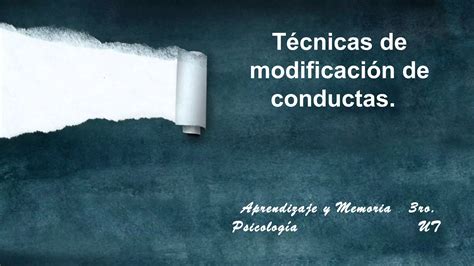 Tecnicas de modificación de conductas PPT