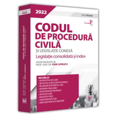 Codul De Procedura Civila Si Legislatie Conexa Editie Premium