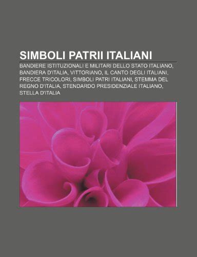 Simboli Patrii Italiani Bandiere Istituzionali E Militari Dello Stato