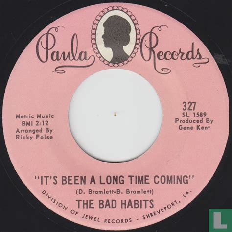 Its Been A Long Time Coming Single 327 1970 Bad Habits The Lastdodo