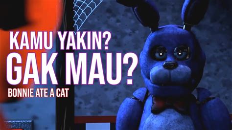 Fnaf Sfm Kamu Yakin Dubbing Indonesia Ft Onigirich Fnafindonesia