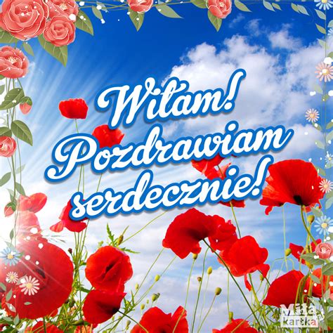 Witam Pozdrawiam Serdecznie Pozdrowienia E Kartki Z Yczeniami Na