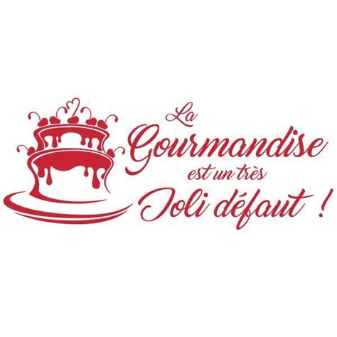 Sticker Cuisine G Teau La Gourmandise Est Un Tr S Joli D Faut X