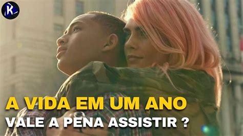 A VIDA EM UM ANO LIFE IN A YEAR É UM FILME BOM OU NÃO YouTube