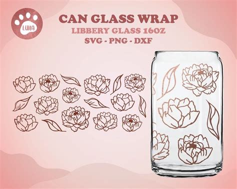 Peonies Can Glass Svg Libbey Glass Svg Peony Mother S Day Full Wrap For