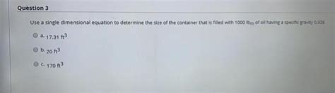 Solved Question 3 Use A Single Dimensional Equation To