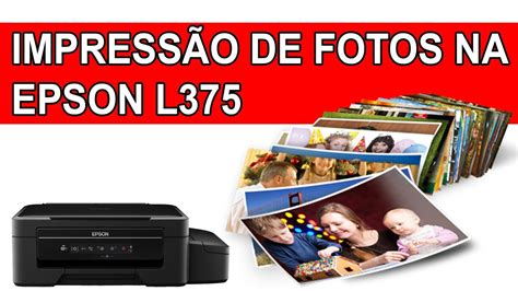 Impressão de fotos na EPSON L375 06 YouTube