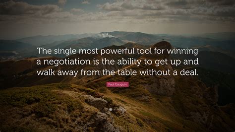 Paul Gauguin Quote The Single Most Powerful Tool For Winning A