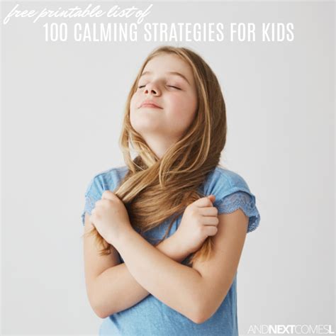 100 Simple Calm Down Strategies for Kids {Free Printable List Included!} | And Next Comes L ...