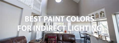 Best Paint Colors For Indirect Lighting Guide Light Room Colors