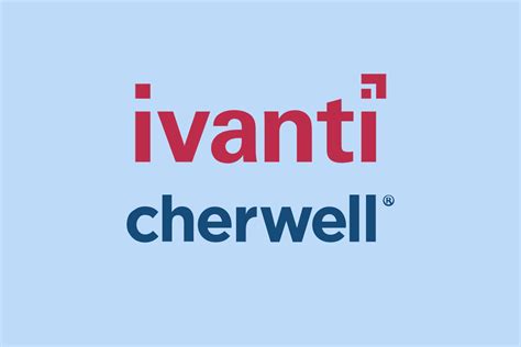 Ivanti Acquires Cherwell Service Management Adviseblue