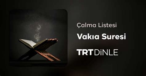 Vak A Suresi Dinle Trt Dinle