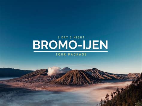 Mount Bromo Ijen Tour From Surabaya 3 Day Price List 2023