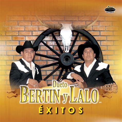 Xitos Lbum De Dueto Bertin Y Lalo Apple Music