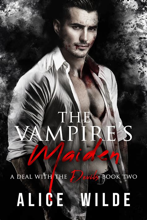 The Vampires Maiden A Deal With The Devils Book 2 By Alice Wilde