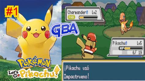 Pokemon Let s Go Pikachu GBA Ep 1 ESTO ES ÉPICO YouTube