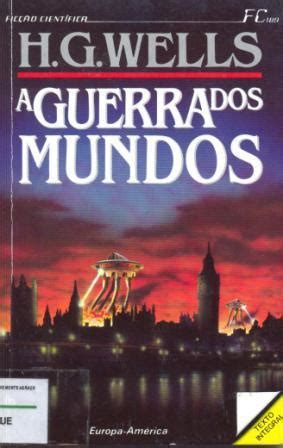 A Guerra Dos Mundos By H G Wells Goodreads