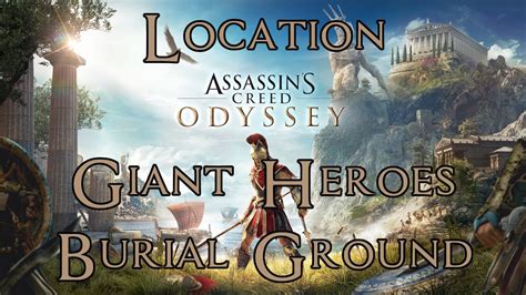 Assassins Creed Odyssey Giant Heroes Burial Ground Naxos Island