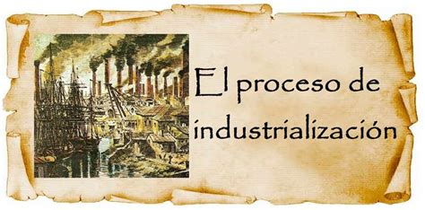 Tema 1 El Proceso De Industrialización Tema Sociedades