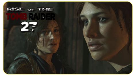 Rise Of The Tomb Raider Sofias Rettung Let S Play Rise Of The