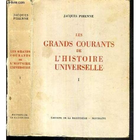 Les Grands Courants De L Histoire Universelle Tome I Des Origines L