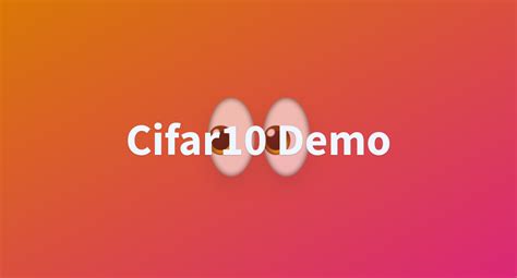 Cifar10 Demo A Hugging Face Space By Aakashv100