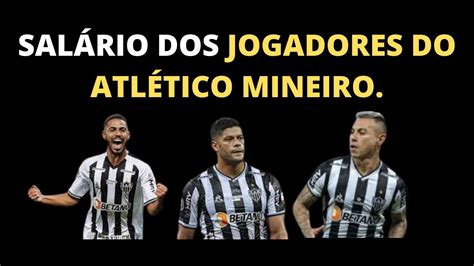 Salários dos jogadores do Atlético Mineiro 2022 Quanto os jogadores do