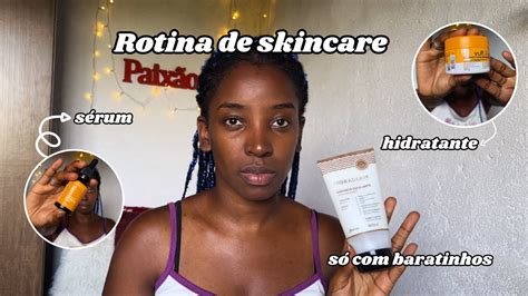 Minha Rotina De Skin Care B Sica S Baratinhos E Atualizada Youtube