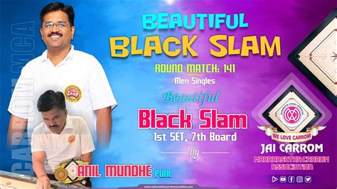 Carrom Suresh Bist Raigad Missed White Slam Then Beautiful Black Slam