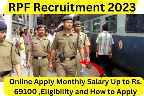 RPF Recruitment 2023 Online Apply Monthly Salary Up To Rs 69100