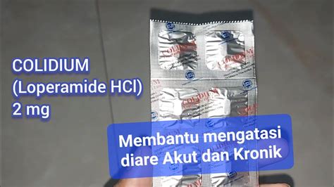 Colidium Loperamide HCl 2 Mg Untuk Diare Akut Dan Kronis Mengatasi