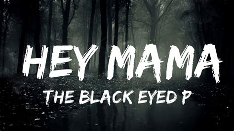 The Black Eyed Peas Hey Mama Lyrics Mins Trendy Music Youtube