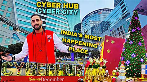 New India India S Most Happening Place In India Cyber Hub Cyber