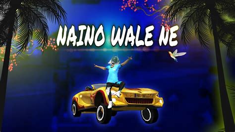 Naino Wale Ne Free Fire Montage Free Fire Beat Sync Montage Status